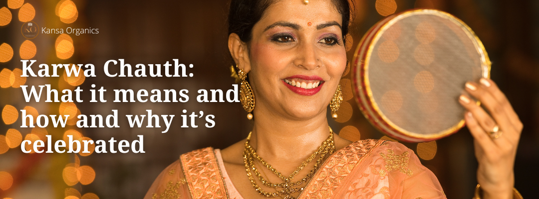Karwa Chauth: What it means and how and why it’s celebrated