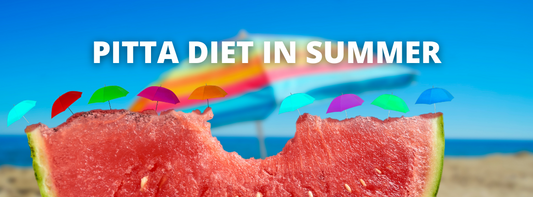 PITTA DIET IN SUMMER