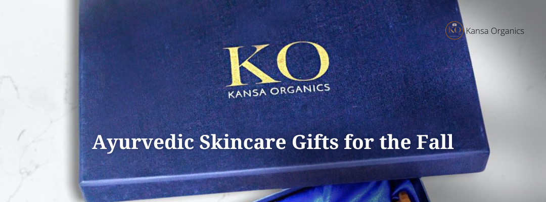 Ayurvedic Skincare Gifts for the Fall
